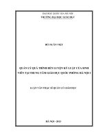 Quản lý quá trình rèn luyện kỷ luật của sinh viên tại trung tâm giáo dục quốc phòng hà nội