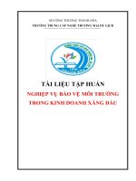 TÀI LIỆU tập HUẤN NGHIỆP vụ bảo vệ môi TRƯỜNG TRONG KINH DOANH XĂNG dầu