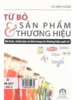 Từ bỏ sản phẩm và thương hiệu  mô hình, chiến lược và bên trong các thương hiệu quốc tế (sách chuyên khảo)  vũ anh dũng