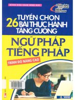Tuyển chọn 26 bài thực hành tăng cường ngữ pháp tiếng pháp  trình độ nâng cao  nhóm biên soạn hồng đức