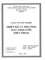 THIẾT kế và THI CÔNG máy TÍNH cước điện THỌAI 