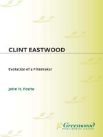 John h  foote   clint eastwood ~ evolution of a filmmaker 