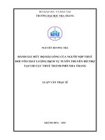 Đánh giá mức độ hài lòng của người nộp thuế đối với chất lượng dịch vụ tuyên truyền hỗ trợ tại chi cục thuế thành phố nha trang 