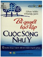 Bí quyết tạo lập cuộc sống như ý  6 bước thực hành để tìm kiếm hạnh phúc  ethan willis, randy garn ; quốc việt dịch pdf 
