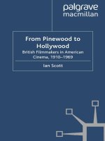 Ian scott   from pinewood to hollywood ~ british filmmakers in american cinema, 1910 1969 