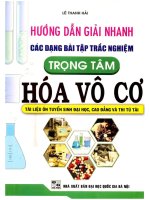 Hướng dẫn giải nhanh các dạng bài tập trắc nghiệm trọng tâm hóa vô cơ lê thanh hải 