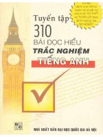 Tuyển tập 310 bài đọc hiểu trắc nghiệm tiếng anh  cái ngọc duy anh 