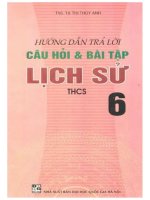 Hướng dẫn trả lời câu hỏi và bài tập lịch sử 6 tạ thị thúy anh 