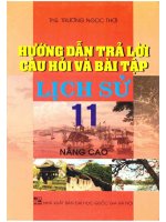 Hướng dẫn trả lời câu hỏi và bài tập lịch sử 11 nâng cao   trương ngọc thơi 
