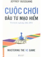 Cuộc chơi đầu tư mạo hiểm  từ khởi nghiệp đến IPO  jeffrey bussgang; anh tuấn dịch pdf 