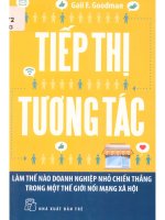 Tiếp thị tương tác  làm thế nào doanh nghiệp nhỏ chiến thắng trong một thế giới nối mạng xã hội  gail f  goodman ; lại hoàng hà dịch pdf 