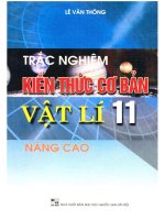 rắc nghiệm kiến thức cơ bản vật lý 11 nâng cao lê văn thông 