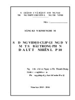 skkn sử DỤNG VIDEO CLIP GIẢNG dạy một số bài TRONG PHẦN địa lý tự NHIÊNLỚP 10