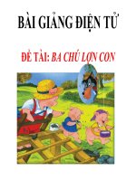 Bài giảng điện tử đề tài Ba chú lợn con