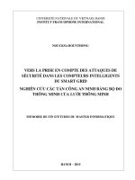 Vers la prise en compte des attaques de sécurité dans les compteurs intelligents du smart grid = nghiên cứu các tấn công an ninh bằng bộ đo thông minh của lưới thông minh  luận văn ths  công nghệ thông tin