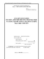 skkn tổ CHỨC, đổi mới PHƯƠNG PHÁP dạy học VÀ SÁNG TẠO, để NÂNG CAO CHẤT LƯỢNG DẠY, HỌC CHUYÊN 