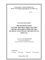 sáng kiến kinh nghiệm một số phương pháp dạy học môn phát triển giao tiếp cho học sinh khiếm thính tiểu học tại trung tâm nuôi dạy trẻ khuyết tật đồng nai 