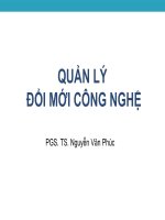 Bài giảng quản lý đổi mới công nghệ chương 7   PGS TS  nguyễn văn phúc