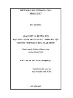 Lựa chọn và hướng dẫn học sinh lớp 10 THPT giải hệ thống bài tập chương động lực học chất điểm 
