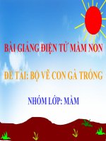 Bài giảng điện tử mầm non lớp Mầm đề tài Bé vẽ con gà trống