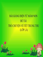 Bài giảng điện tử mầm non lớp Lá đề tài Trò chuyện về tết trung thu