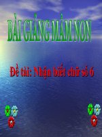 Bài giảng điện tử mầm non lớp Mầm đề tài Nhận biết số 6