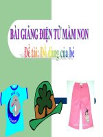 Bài giảng điện tử mầm non lớp Mầm đề tài Đồ dùng của bé