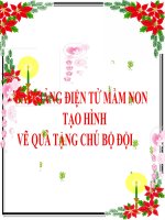 Bài giảng điện tử mầm non lớp Chồi Tạo hình vẽ quà tặng chú bộ đội