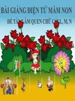 Bài giảng điện tử mầm non lớp Lá đề tài Làm quen chữ cái l, m, n