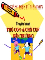 Bài giảng điện tử mầm non lớp Lá đề tài truyện tranh Thỏ con và chó con đến trường
