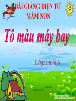 Bài giảng điện tử mầm non Lớp nhà trẻ đề tài Tô màu máy bay