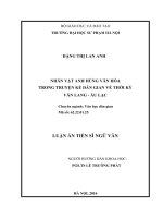 (LUẬN ÁN TIẾN SĨ NGỮ VĂN) NHÂN VẬT ANH HÙNG VĂN HÓA TRONG TRUYỆN KỂ DÂN GIAN VỀ THỜI KỲ VĂN LANG  ÂU LẠC
