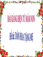 Bài giảng điện tử mầm non lớp Mầm đề tài Dán hoa tặng mẹ