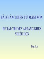 Bài giảng điện tử mầm non lớp Lá đề tài Truyện ai đáng khen nhiều hơn