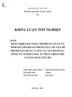 Hoàn thiện kế toán chi phí sản xuất và tính giá thành sản phẩm xây lắp tại chi nhánh xây dựng và đầu tư tấy hồ số 10   công ty cổ phần đầu tư phát triển nhà và xây dựng tây hồ 