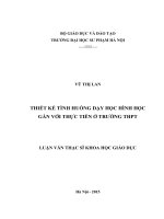 LUẬN VĂN THẠC SĨ KHOA HỌC GIÁO DỤC: THIẾT KẾ TÌNH HUỐNG DẠY HỌC HÌNH HỌC GẮN VỚI THỰC TIỄN Ở TRƯỜNG THPT