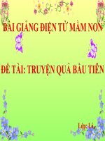 Bài giảng điện tử mầm non lớp Lá đề tài Truyện quả bầu tiên
