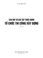 Câu hỏi và bài tập thực hành tổ chức thi công xây dựng