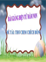 Bài giảng điện tử mầm non lớp Chồi đề tài Bài thơ chim chích bông