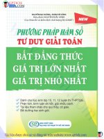 Phương Pháp Hàm Số Tư Duy Giải Toán Bất Đẳng Thức – Giá Trị Lớn Nhất – Giá Trị Nhỏ Nhất
