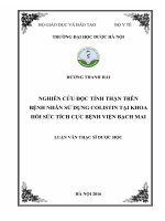 Nghiên cứu độc tính thận trên bệnh nhân sử dụng colistin tại Khoa Hồi sức tích cực Bệnh viện Bạch Mai