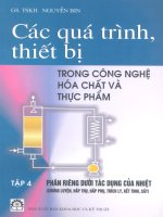 Cac qua trinh thiet bi trong cong nghe hoa chat va thuc pham ( tap 4 )   GS TSKH  nguyen bin