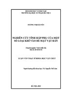 Nghiên cứu tính hấp phụ của một số loại khí vào bề mặt vật rắn 