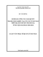 Đánh giá công tác giải quyết tranh chấp, khiếu nại, tố cáo về đất đai trên địa bàn huyện thanh oai, TP hà nội giai đoạn 2010 – 2014