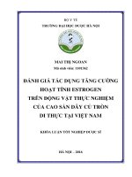 Đánh giá tác dụng tăng cường hoạt tính estrogen trên động vật thực nghiệm của cao sắn dây củ tròn di thực tại việt nam 