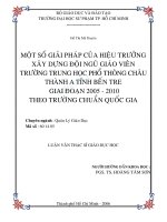 Một số giải pháp của hiệu trưởng xây dựng đội ngũ giáo viên trường trung học phổ thông châu thành a tỉnh bến tre giai đoạn 2005   2010 theo trường chuẩn quốc gia 