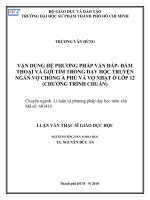 Vận dụng hệ phương pháp vấn đáp   đàm thoại và gợi tìm trong dạy học truyện ngắn vợ chồng a phủ và vợ nhặt ở lớp 12 (chương trình chuẩn) 