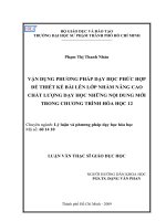 Vận dụng phương pháp dạy học phức hợp để thiết kế bài lên lớp nhằm nâng cao chất lượng dạy học những nội dung mới trong chương trình hóa học 12 