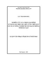 Nghiên cứu lựa chọn loại hình sử dụng đất hiệu quả bền vững trên đất sản xuất nông nghiệp huyện bạch thông, tỉnh bắc kạn 