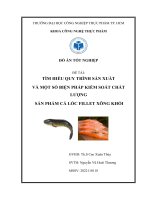 Đồ án tốt nghiệp Tìm hiểu quy trình sản xuất và một số biện pháp kiểm soát chất lượng sản phẩm cá Lóc Fillet xông khói
